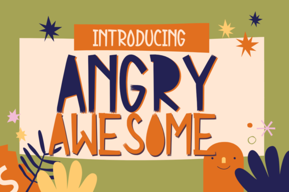 Angry Awesome: A Display Font for Memorable Campaigns