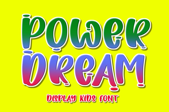 Power Dream: A Playful Display Font for Modern Digital Design