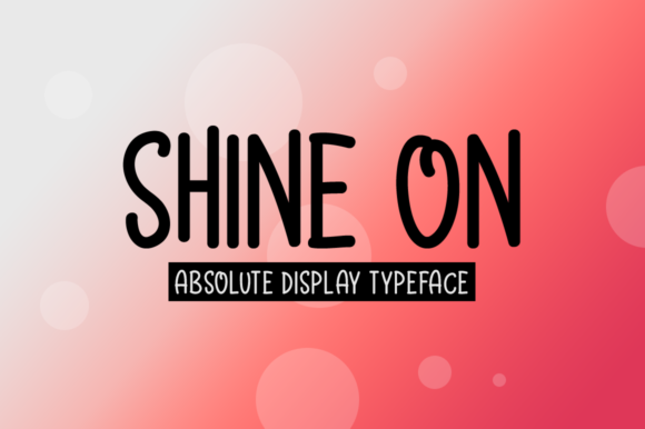 Shine On: A Playful Display Font for Editorial Joy