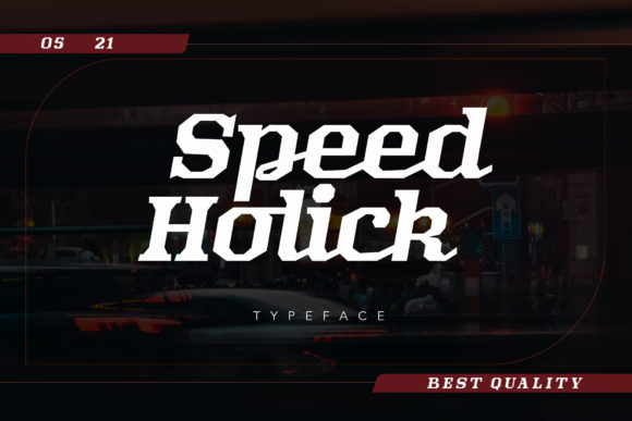 Speed Holick: A Display Font Built for Digital Impact